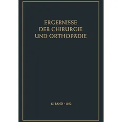 Ergebnisse der Chirurgie und Orthopädie, Fachbücher von Alfred Brunner, Karl H. Bauer