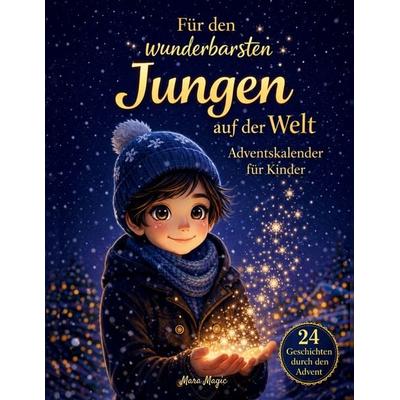 Für den wunderbarsten Jungen auf der Welt - Adventskalender für Kinder