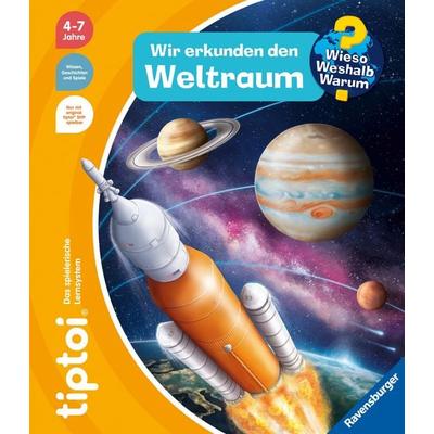 tiptoi® Wieso? Weshalb? Warum? - Wir erkunden den Weltraum, Gebundene Ausgabe von Heike Tober, Ravensburger Verlag GmbH, 978-3-473-49295-4