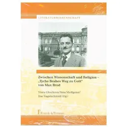 Zwischen Wissenschaft und Religion - 'Tycho Brahes Weg zu Gott' von Max Brod, Fachbücher von Max Brod