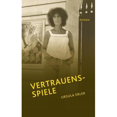 Vertrauensspiele, Taschenbuch von Ursula Erler, BoD – Books on Demand, 978-3-7392-3338-3