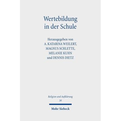 Wertebildung in der Schule, Taschenbuch von , Mohr Siebeck, 978-3-16-164509-9