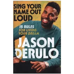 Sing Your Name Out Loud, Belletristik von Jason Derulo