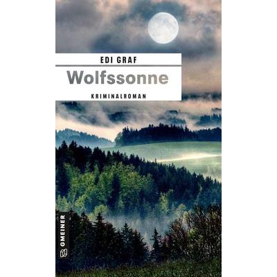 Wolfssonne, Taschenbuch von Edi Graf, Gmeiner-Verlag, 978-3-8392-0213-5