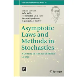 Asymptotic Laws and Methods in Stochastics, Fachbücher von Yiqiang Zhao, Barbara Szyszkowicz, Donald Dawson, Rafal Kulik, Mohamedou Ould Haye, Mikls Csörgő