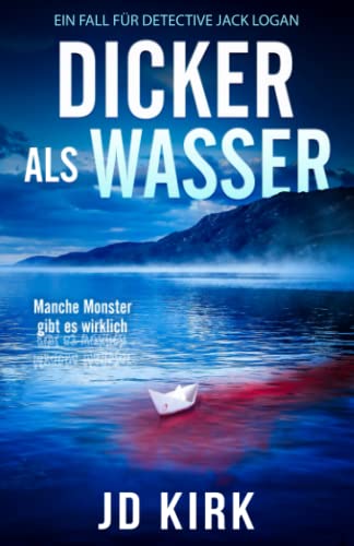 JD Kirk - Dicker als Wasser: Ein Fall für Detective Jack Logan - Preis vom 02.10.2026 23:42:20 h