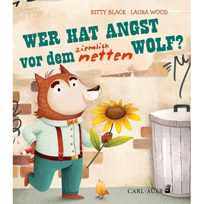 Wer hat Angst vor dem ziemlich netten Wolf?, Paperback von Kitty Black, Carl Auer Kids, 978-3-96843-006-5