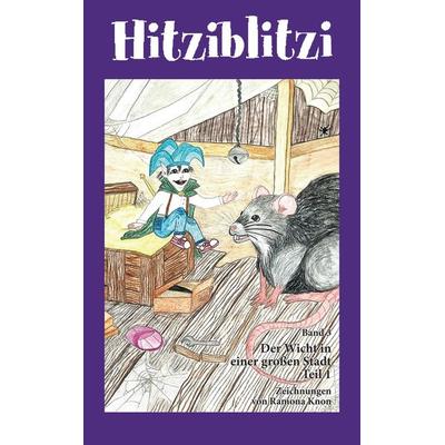 Hitziblitzi, Gebundene Ausgabe von Georg W. Cortaj, Tredition, 978-3-384-41242-3