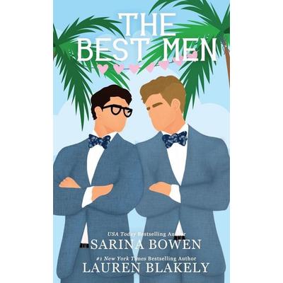 The Best Men, Taschenbuch von Sarina Bowen,Lauren Blakely, Tuxbury Publishing LLC, 978-1-954500-61-7