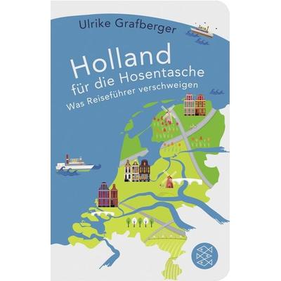 Holland für die Hosentasche, Taschenbuch von Ulrike Grafberger, Fischer Taschenbuch Verlag