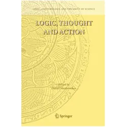 Logic, Thought and Action, Fachbücher von Daniel Vanderveken