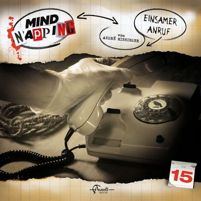 MindNapping, Folge 15: Einsamer Anruf - Andre Minninger, Audio, 4250783691025