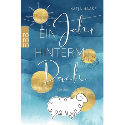 Ein Jahr hinterm Deich, Taschenbuch von Katja Haase, Rowohlt Taschenbuch