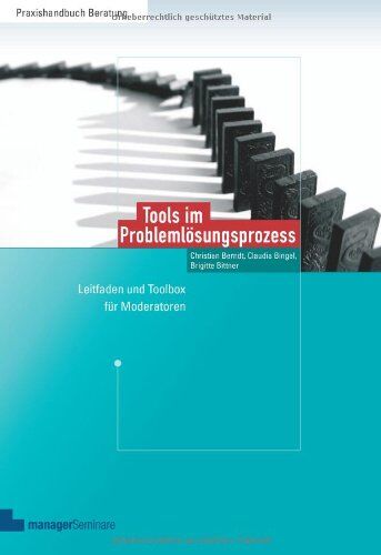 Christian Berndt - Tools im Problemlösungsprozess: Leitfaden und Toolbox für Moderatoren - Preis vom 30.09.2026 09:01:18 h
