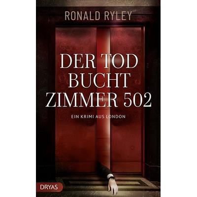 Der Tod bucht Zimmer 502, Taschenbuch von Ronald Ryley, Dryas