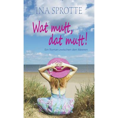 Wat mutt, dat mutt!, Taschenbuch von Ina Sprotte, Boyens Buchverlag GmbH & Co. KG, 978-3-8042-1441-5