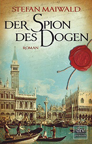 Stefan Maiwald - Der Spion des Dogen: Roman - Preis vom 13.10.2026 11:25:28 h