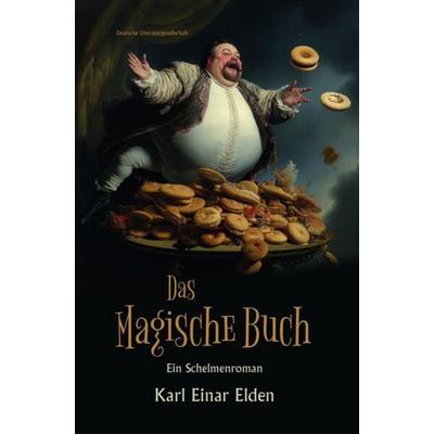 Das Magische Buch, Gebundene Ausgabe von Karl Einar Elden, Deutsche Literaturgesellschaft