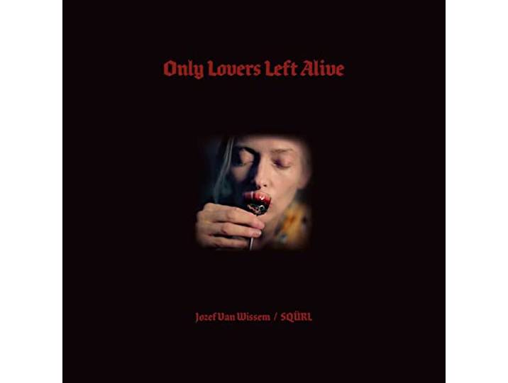 Only Lovers Left Alive O.S.T.