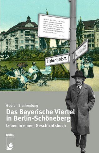 Gudrun Blankenburg - Das Bayerische Viertel in Berlin-Schöneberg: Leben in einem Geschichtsbuch - Preis vom 30.09.2026 22:30:23 h