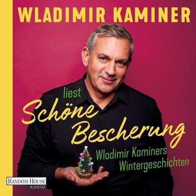 Schöne Bescherung – Wladimir Kaminers Wintergeschichten - Wladimir Kaminer, Audio, 9783759901309