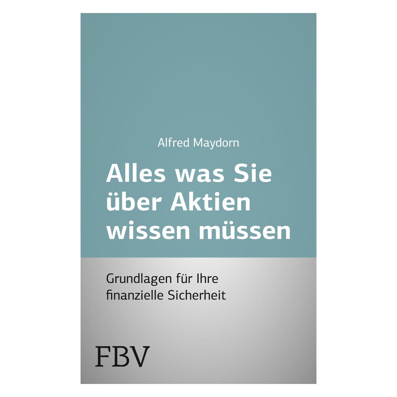 Finanzbuch Alles was Sie über Aktien wissen müssen (Deutsch, Alfred Maydorn, 2000) (8866058)