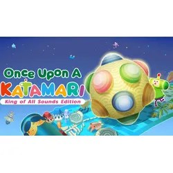 Once Upon a KATAMARI - King of All Sounds Edition