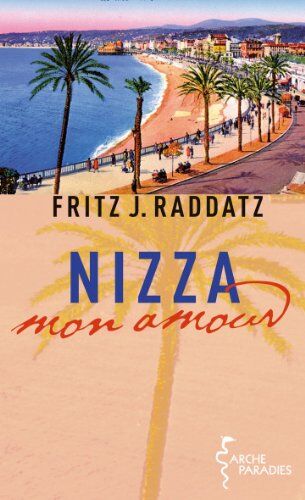 Raddatz, Fritz J. - Nizza - mon amour - Preis vom 16.10.2026 11:41:07 h