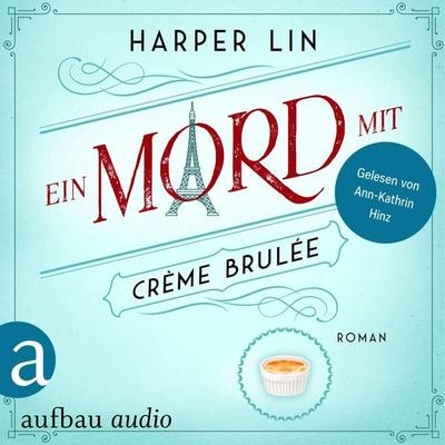 Ein Mord mit Crème brulée - Harper Lin, Audio, 9783757021092
