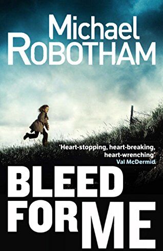Michael Robotham - Bleed For Me (Joe O'loughlin 4) - Preis vom 06.10.2026 07:26:00 h
