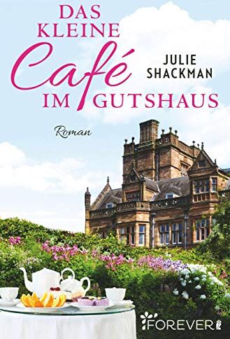 Julie Shackman - Das kleine Café im Gutshaus - Preis vom 09.10.2026 07:28:09 h
