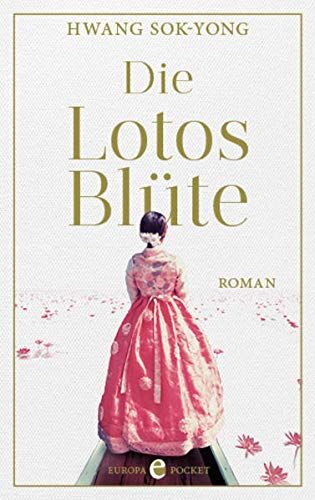 Hwang Sok-Yong - Die Lotosblüte: Roman - Preis vom 14.10.2026 23:07:16 h