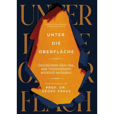 Unter die Oberfläche, Gebundene Ausgabe von Georg Kraus, BoD – Books on Demand, 978-3-695-72605-9