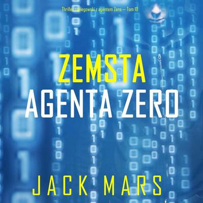Zemsta agenta Zero (Thriller szpiegowski z agentem Zero — Tom 10) - Jack Mars, Audio, 9798341572690