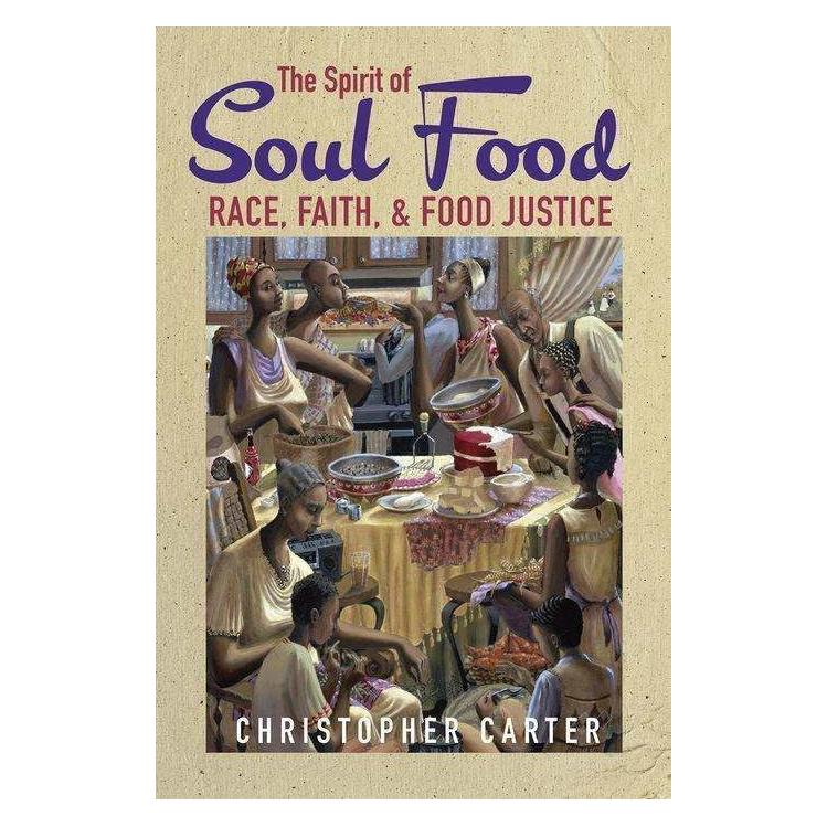 University Of Illinois The Spirit of Soul Food (Englisch, Hardcover, Christopher Carter) (42011274)