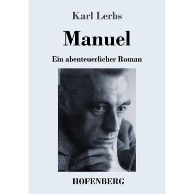 Manuel, Taschenbuch von Karl Lerbs, Hofenberg, 978-3-7437-3839-3