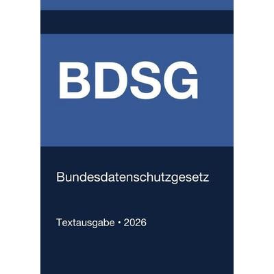 BDSG - Bundesdatenschutzgesetz (Deutschland) 2026, Taschenbuch von Gesetze24 Deutschland, Epubli, 978-3-565-13663-6