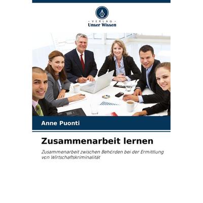 Zusammenarbeit lernen, Taschenbuch von Anne Puonti, Verlag Unser Wissen, 978-620-8-67582-0