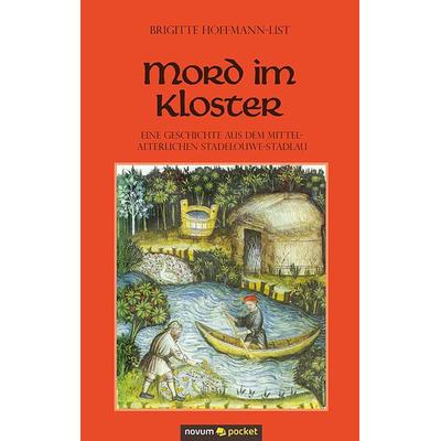 Mord im Kloster, Taschenbuch von Brigitte Hoffmann-List, Novum Verlag, 978-3-99010-579-5