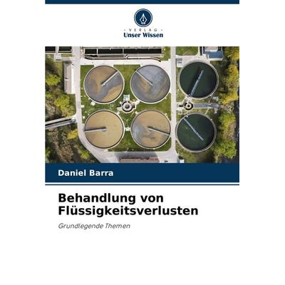 Behandlung von Flüssigkeitsverlusten, Taschenbuch von Daniel Barra, Verlag Unser Wissen, 978-620-7-07662-8