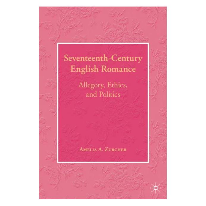Palgrave Macmillan Zurcher:Seventeenth-Century English Rom (Englisch, Hardcover, A. Zurcher) (63378535)