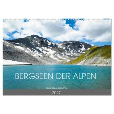 Bergseen der Alpen (Wandkalender 2027 DIN A2 quer), CALVENDO Monatskalender