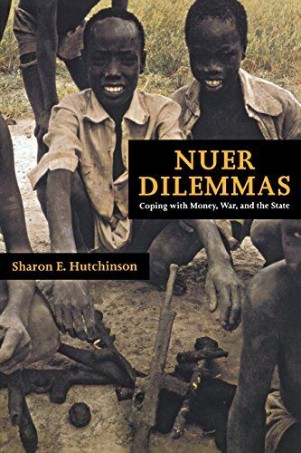 Hutchinson, Sharon E. - Nuer Dilemmas: Coping with Money, War and the State - Preis vom 09.10.2026 07:28:09 h