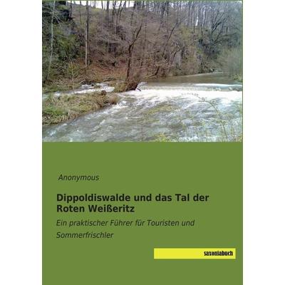 Dippoldiswalde und das Tal der Roten Weißeritz, Taschenbuch von , Saxoniabuch.de, 978-3-95770-197-8