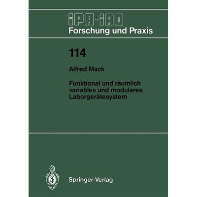 Funktional und räumlich variables und modulares Laborgerätesystem, Taschenbuch von Alfred Mack, Springer Berlin, 978-3-540-18786-8