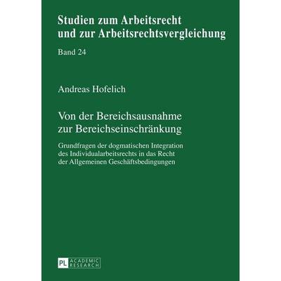 Von der Bereichsausnahme zur Bereichseinschränkung, Gebundene Ausgabe von Andreas Hofelich, Peter Lang GmbH, Internationaler Verlag der