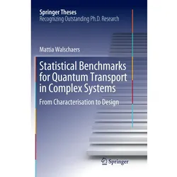 Statistical Benchmarks for Quantum Transport in Complex Systems, Fachbücher von Mattia Walschaers