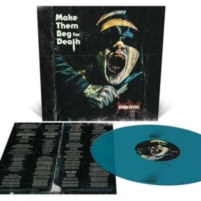 Make Them Beg For Death - Dying Fetus, Vinyl