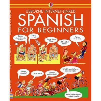 Spanish for Beginners, Taschenbuch von Angela Wilkes, Usborne, 978-0-7460-0058-8