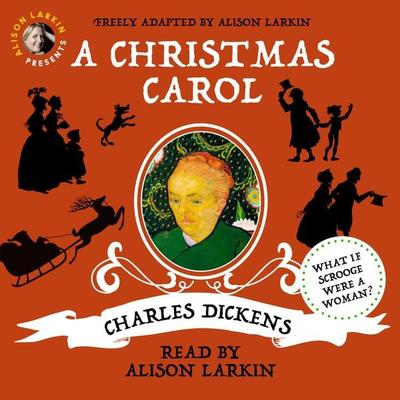 Alison Larkin Presents: A Christmas Carol - Charles Dickens, Audio, 9781982785222